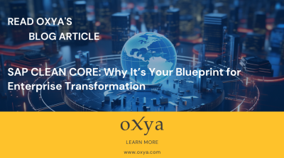 SAP Clean Core strategy is getting adopted by many enterprises. Read oXya's blog article to learn more.